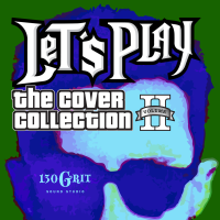 Let’s Play – The Cover Collection Vol.2