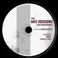 The Mix Sessions - Game Arrangements