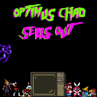 Optimus Chad Sells Out
